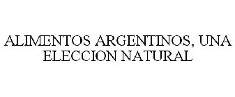 ALIMENTOS ARGENTINOS, UNA ELECCION NATURAL