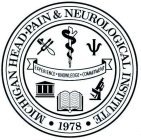 MICHIGAN HEAD · PAIN & NEUROLOGICAL INSTITUTE · EXPERIENCE · KNOWLEDGE · COMMITTMENT · 1978 ·