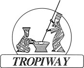 TROPIWAY