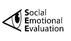 SOCIAL EMOTIONAL EVALUATION
