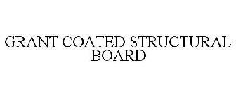 GRANT COATED STRUCTURAL BOARD