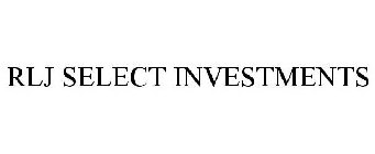 RLJ SELECT INVESTMENTS