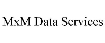 MXM DATA SERVICES