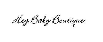 HEY BABY BOUTIQUE