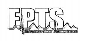 EPTS EMERGENCY PATIENT TRACKING SYSTEM