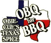 OBIE- CUE'S TEXAS SPICE OBQ FOR BBQ