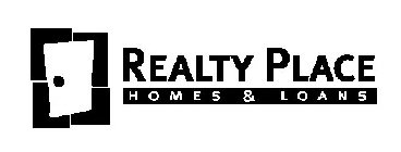 REALTY PLACE HOMES & LOANS