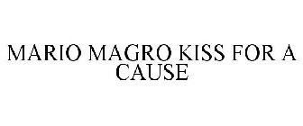 MARIO MAGRO KISS FOR A CAUSE
