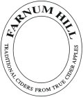 FARNUM HILL TRADITIONAL CIDERS FROM TRUE CIDER APPLES