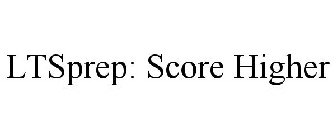 LTSPREP: SCORE HIGHER