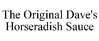 THE ORIGINAL DAVE'S HORSERADISH SAUCE