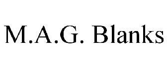 M.A.G. BLANKS