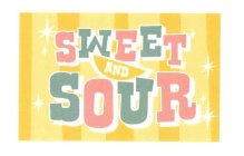 SWEET AND SOUR