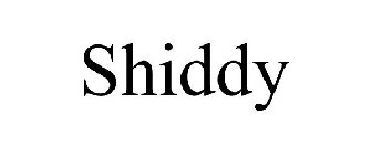 SHIDDY