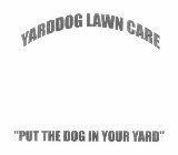 YARDDOG LAWN CARE 