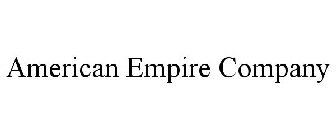 AMERICAN EMPIRE COMPANY