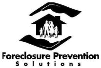 FORECLOSURE PREVENTION SOLUTIONS