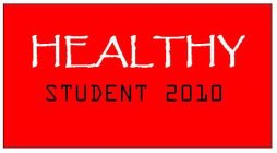 HEALTHY STUDENT 2010