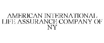 AMERICAN INTERNATIONAL LIFE ASSURANCE COMPANY OF NY