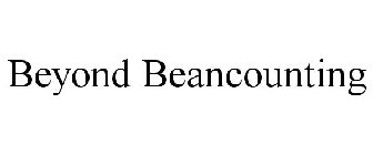 BEYOND BEANCOUNTING