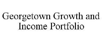 GEORGETOWN GROWTH AND INCOME PORTFOLIO