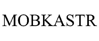 MOBKASTR