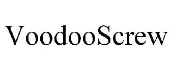 VOODOOSCREW