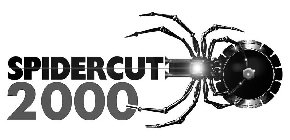 SPIDERCUT 2000