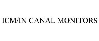 ICM/IN CANAL MONITORS