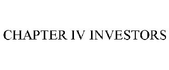 CHAPTER IV INVESTORS