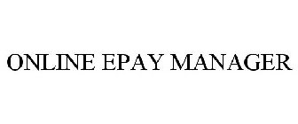 ONLINE EPAY MANAGER