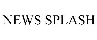 NEWS SPLASH