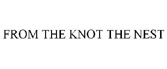 FROM THE KNOT THE NEST