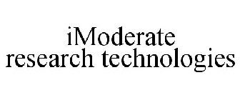 IMODERATE RESEARCH TECHNOLOGIES