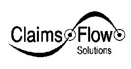 CLAIMS FLOW SOLUTIONS