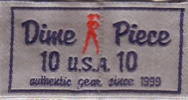 DIME PIECE 10 U.S.A. 10 AUTHENTIC GEAR SINCE 1999