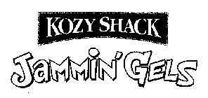 KOZY SHACK JAMMIN' GELS