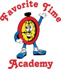 FAVORITE TIME ACADEMY