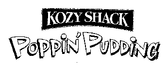 KOZY SHACK POPPIN' PUDDING