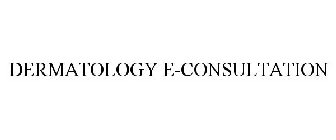 DERMATOLOGY E-CONSULTATION