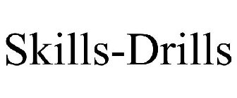 SKILLS-DRILLS