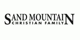 SAND MOUNTAIN CHRISTIAN FAMILY