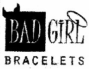 BAD GIRL BRACELETS