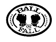 BALL OR FALL RECORDS RECORDS