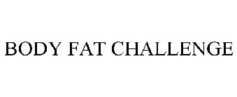 BODY FAT CHALLENGE