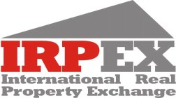 IRPEX INTERNATIONAL REAL PROPERTY EXCHANGE