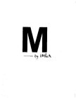 M BY MIA