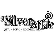 SILVER AFFAIR GIVE - SERVE - DECORATE