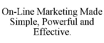 ON-LINE MARKETING MADE SIMPLE, POWERFUL AND EFFECTIVE.