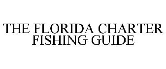 THE FLORIDA CHARTER FISHING GUIDE